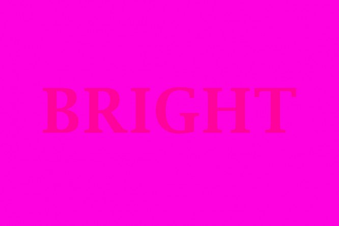 bright